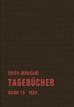 Erich Mühsam: Tagebücher. Im Verbrecher Verlag